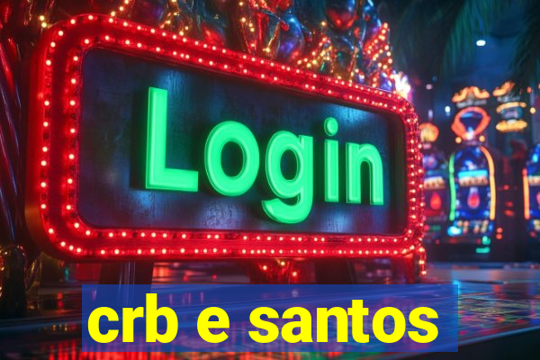 crb e santos