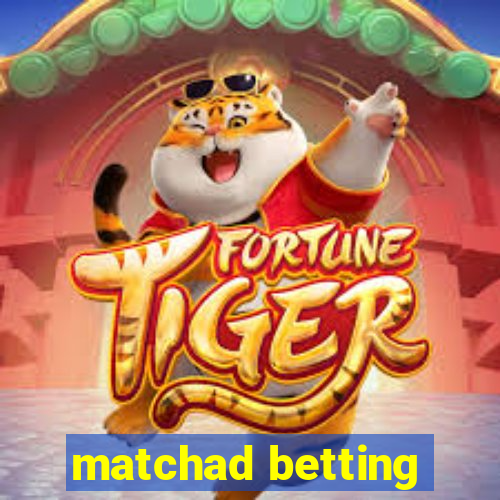 matchad betting