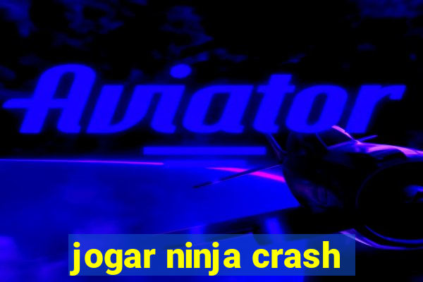 jogar ninja crash