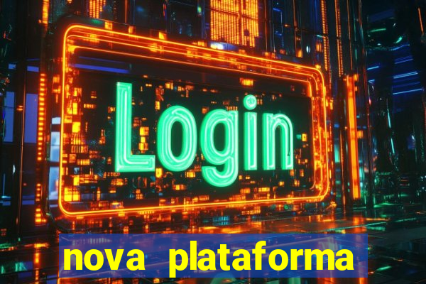 nova plataforma pagando muito