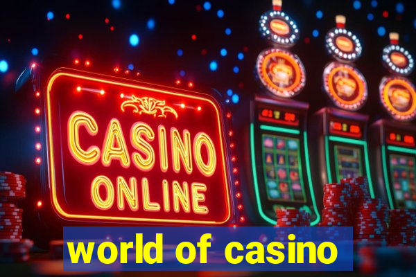 world of casino