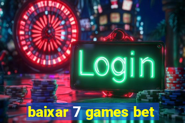 baixar 7 games bet