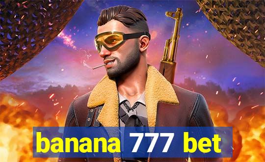 banana 777 bet