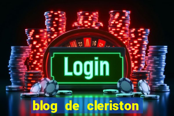 blog de cleriston silva serrinha bahia