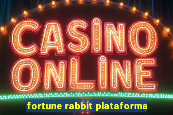 fortune rabbit plataforma