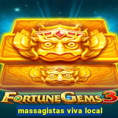 massagistas viva local