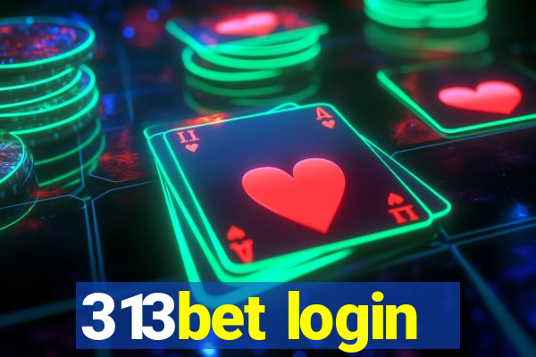 313bet login