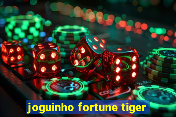 joguinho fortune tiger