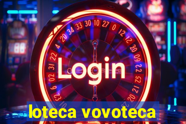 loteca vovoteca