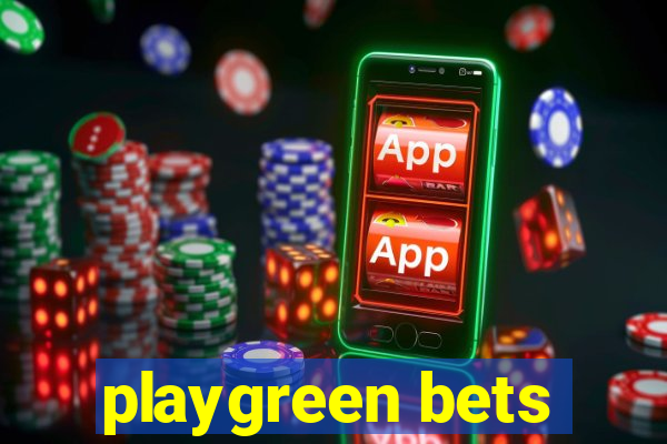 playgreen bets