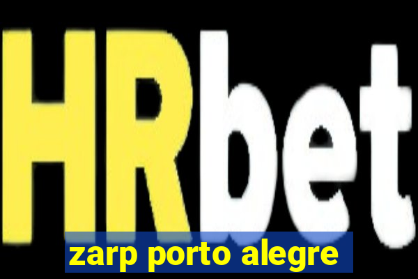 zarp porto alegre