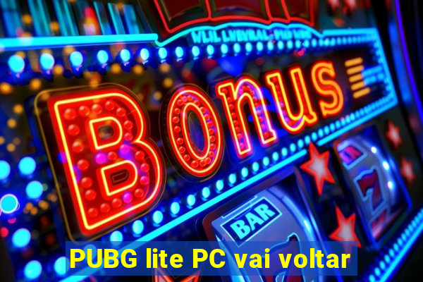 PUBG lite PC vai voltar