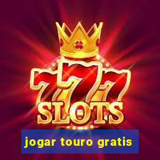 jogar touro gratis