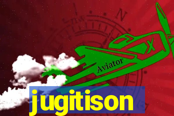 jugitison