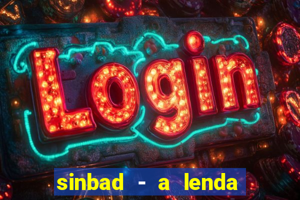 sinbad - a lenda dos sete mares filme completo dublado