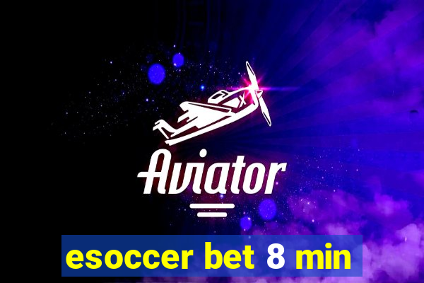 esoccer bet 8 min