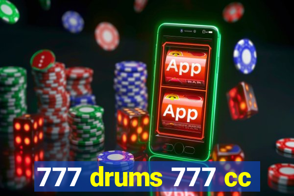 777 drums 777 cc