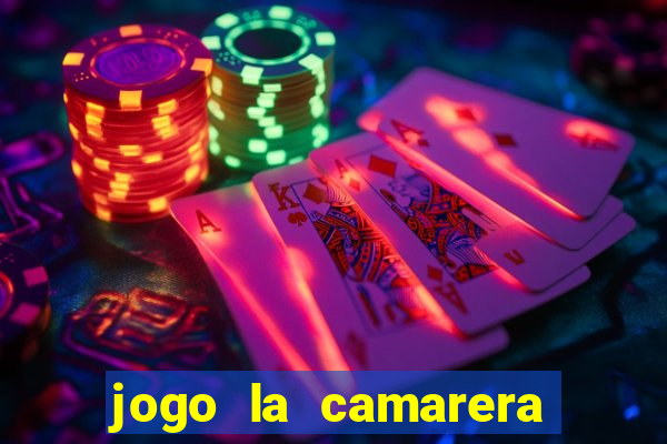 jogo la camarera para celular