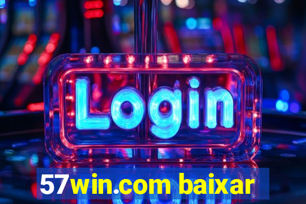 57win.com baixar