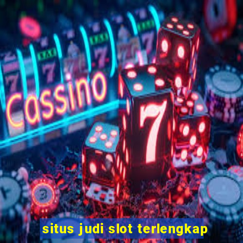 situs judi slot terlengkap