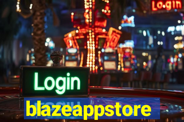 blazeappstore