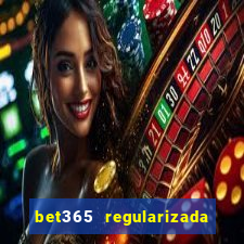 bet365 regularizada no brasil