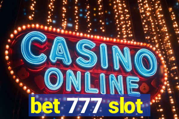 bet 777 slot