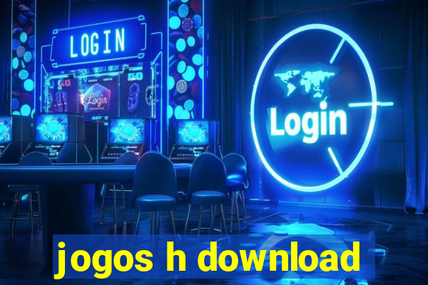 jogos h download