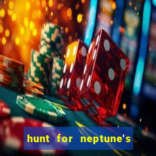 hunt for neptune's gold slot machine tips