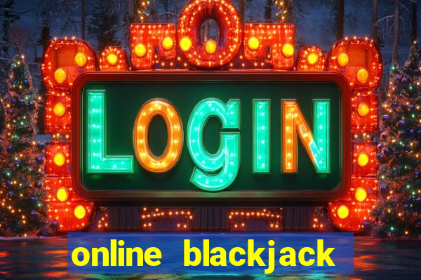 online blackjack casino games