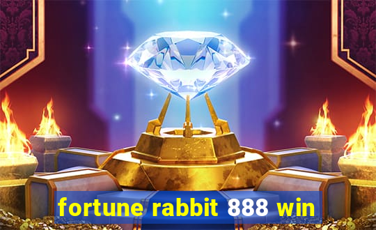 fortune rabbit 888 win