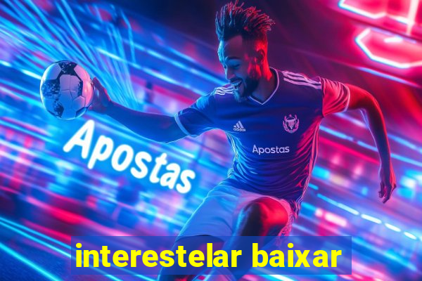 interestelar baixar