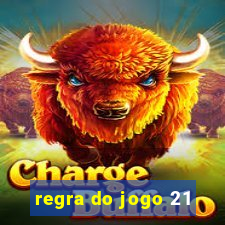 regra do jogo 21