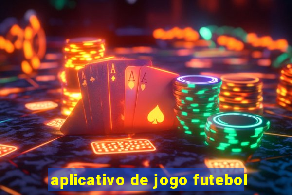 aplicativo de jogo futebol