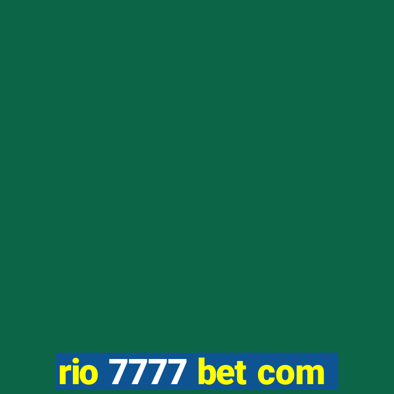 rio 7777 bet com