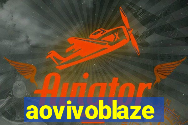 aovivoblaze