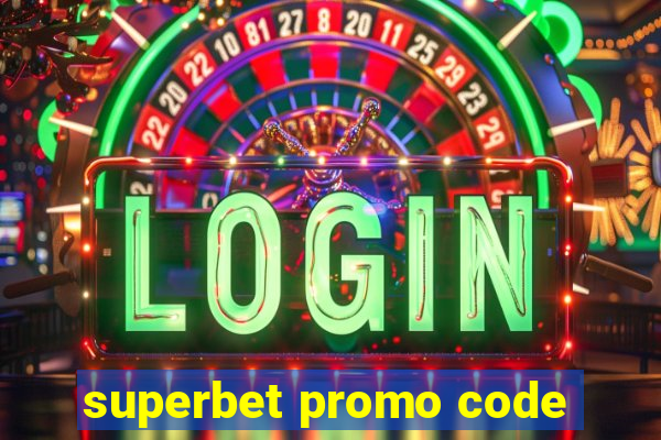 superbet promo code