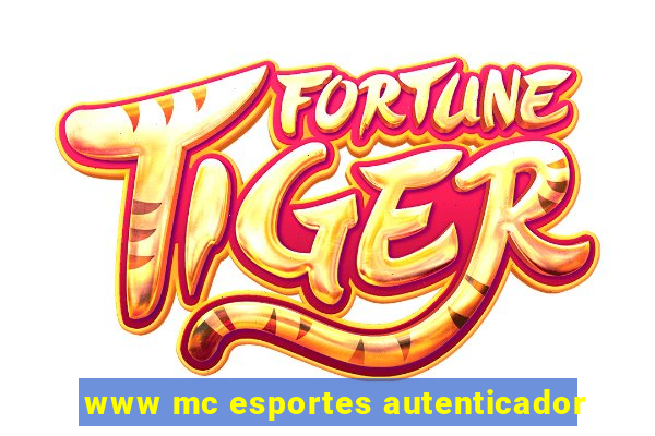 www mc esportes autenticador