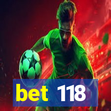 bet 118