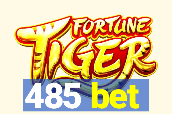 485 bet