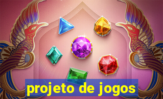 projeto de jogos