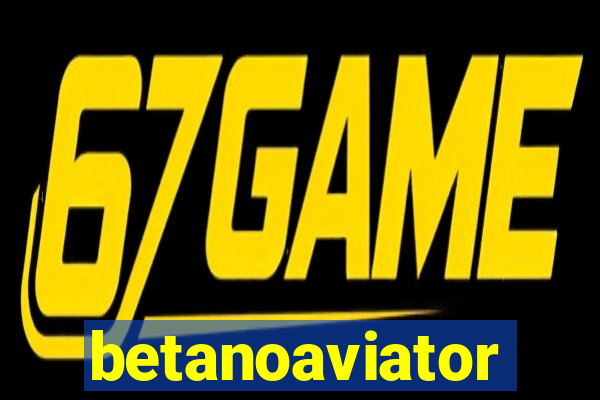 betanoaviator