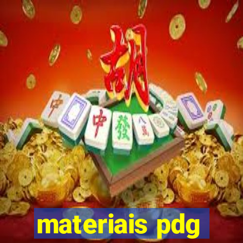 materiais pdg