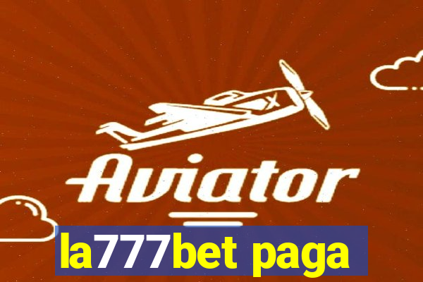 la777bet paga