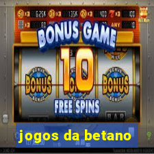 jogos da betano