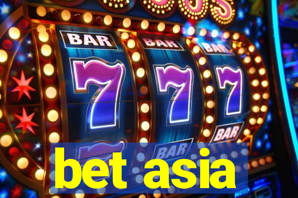 bet asia