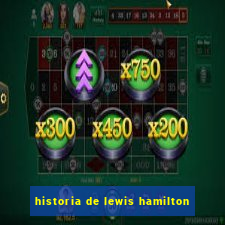 historia de lewis hamilton