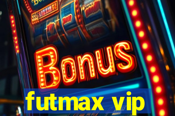 futmax vip