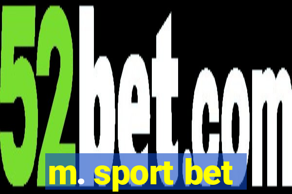 m. sport bet