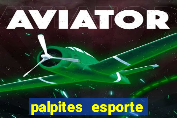 palpites esporte net jogos de hoje